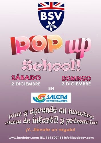 BSV POP UP SCHOOL: Ven a visitarnos al centro Comercial La Salera los próximo 2 y 3 de diciembre.